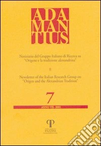 Adamantius. Notiziario del Gruppo italiano di ricerca su «Origene e la tradizione alessandrina». Vol. 7 libro