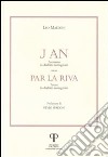 An. Par la riva. Poemetto e poesie in dialetto romagnolo (J) libro