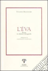 L'Éva. Poesie in dialetto romagnolo libro