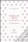 Teresa de Jesus ed altri mistici. La scrittura interiore libro