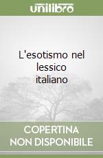 L'esotismo nel lessico italiano libro