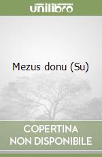 Mezus donu (Su)