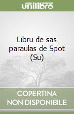 Libru de sas paraulas de Spot (Su) libro