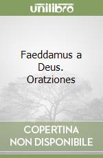 Faeddamus a Deus. Oratziones libro