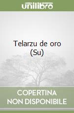 Telarzu de oro (Su) libro