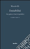 Sociabilità. Vizi privati, benefici pubblici. Scritti scelti libro