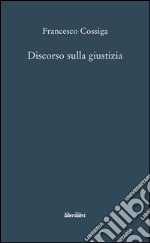 Discorso sulla giustizia libro