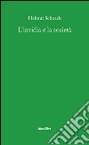 L'invidia e la società libro di Schoeck Helmut