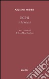 Echi. Sedici incisioni. Ediz. illustrata libro