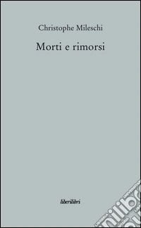 Morti e rimorsi