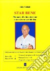 Star bene. Manuale di alimentazione naturale e macrobiotica libro di Cabiale Aldo