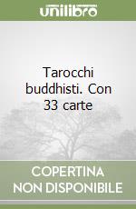 Tarocchi buddhisti. Con 33 carte