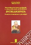 Intelligenza. Neuroscienze tra ricerca occidentale e scienza della mente del buddismo libro
