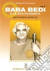 Baba Bedi e la sua filosofia. Vol. 2: Applicazioni pratiche libro di Tomassini Albania