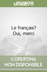 Le français? Oui, merci libro
