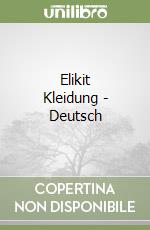 Elikit Kleidung - Deutsch libro