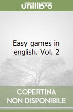 Easy games in english. Vol. 2 libro