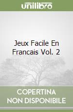 Jeux Facile En Francais Vol. 2 libro