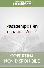 Pasatiempos en espanol. Vol. 2 libro