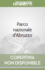 Parco nazionale d'Abruzzo libro