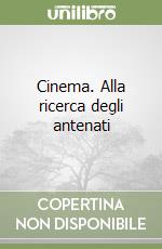 Cinema. Alla ricerca degli antenati