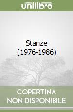 Stanze (1976-1986)