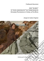 Arte «bandita». Il «furto dimostrativo» del Soprintendente Guglielmo Pacchioni di un'opera di Van Eyck libro