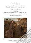 L'opera scomparsa per un giorno. La tavola di Van Eyck «trafugata» dal soprintendente Guglielmo Pacchioni libro
