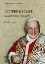 Lettere e scritti Conservati negli archivi dei Conventi di S. Antonio dei frati minori conventuali di Istanbul e Padova libro