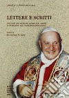 Lettere e scritti Conservati negli archivi dei Conventi di S. Antonio dei frati minori conventuali di Istanbul e Padova libro