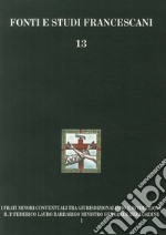 I frati minori conventuali tra giurisdizionalismo e rivoluzione. Il p. Federico Lauro Barbarigo ministro generale dell'Ordine (1718-1801) libro