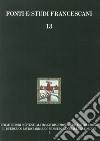 I frati minori conventuali tra giurisdizionalismo e rivoluzione. Il p. Federico Lauro Barbarigo ministro generale dell'Ordine (1718-1801) libro