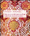 Otto secoli di arte tessile ai Frari. Sciamiti, velluti, damaschi, broccati, ricami libro