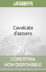 Cavalcata d'azzurro libro