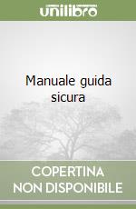 Manuale guida sicura