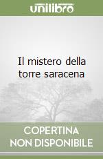 Il mistero della torre saracena libro