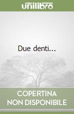 Due denti... libro