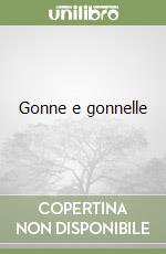 Gonne e gonnelle libro