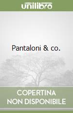 Pantaloni & co. libro