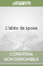 L'abito da sposa libro