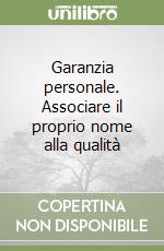 Garanzia personale. Associare il proprio nome alla qualità libro