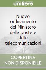 Nuovo ordinamento del Ministero delle poste e delle telecomunicazioni libro