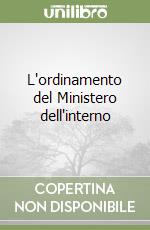 L'ordinamento del Ministero dell'interno libro