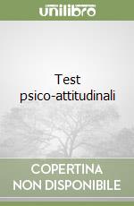 Test psico-attitudinali libro