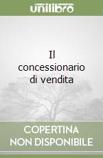 Il concessionario di vendita