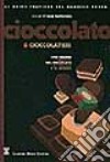 Cioccolato & cioccolatieri libro