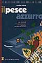 Il pesce azzurro libro