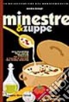 Minestre & zuppe libro