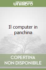 Il computer in panchina libro