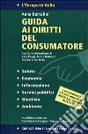 Guida ai diritti del consumatore. Con CD-ROM libro